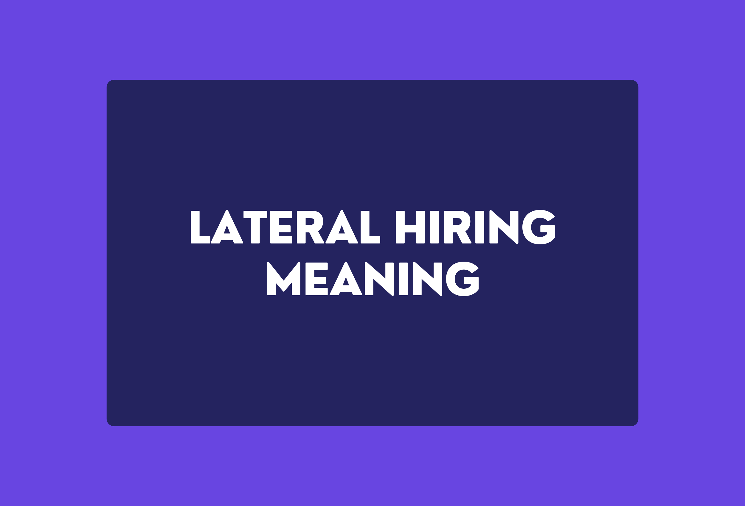 Lateral hiring meaning