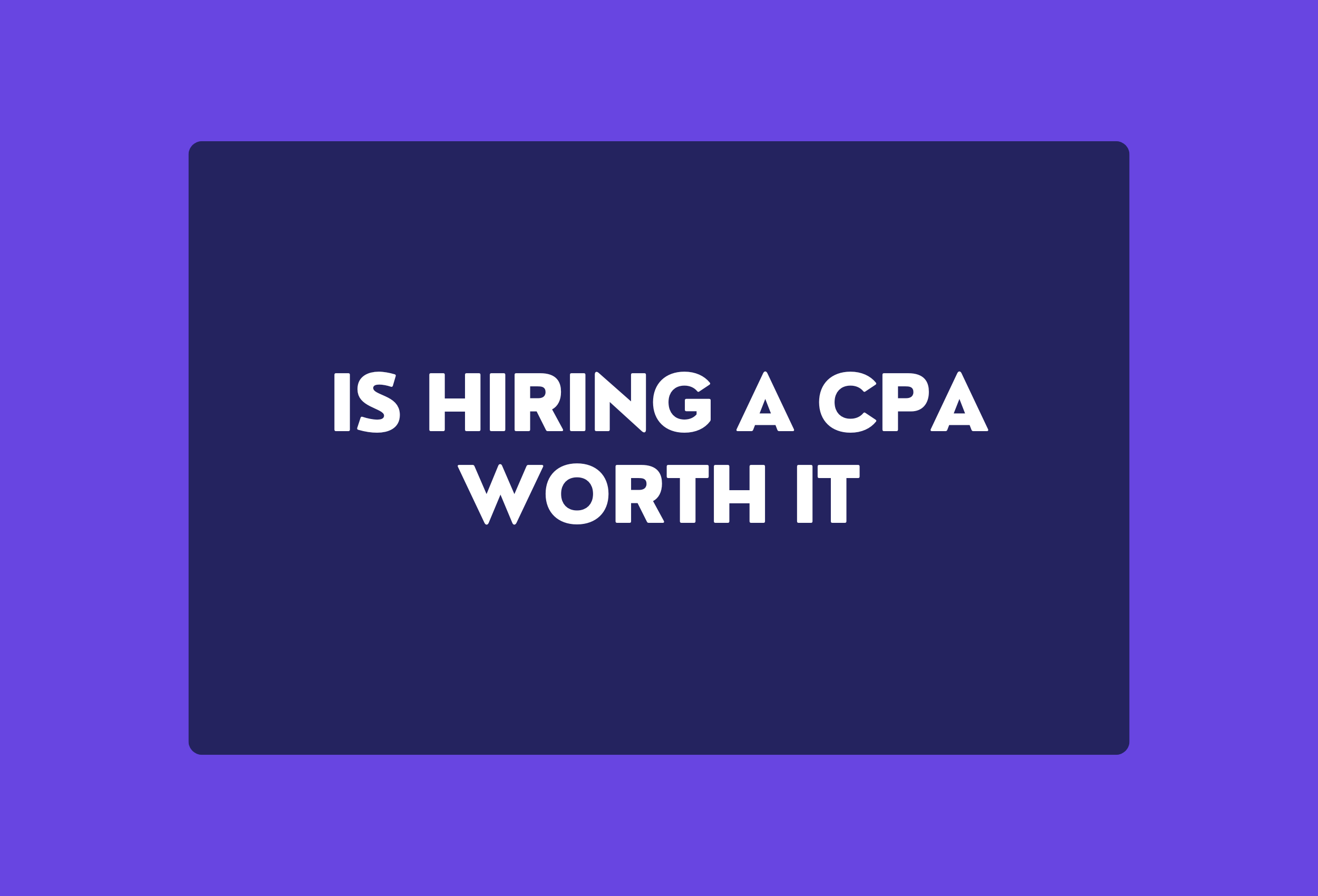 is hiring a cpa worth it