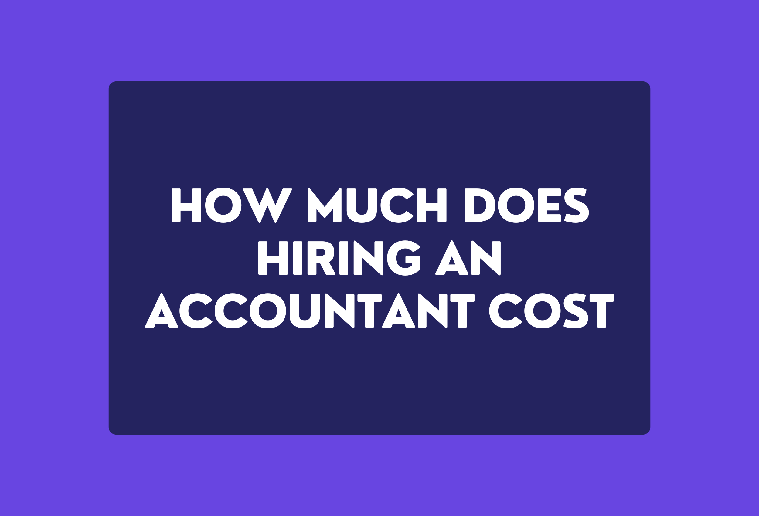 how much does hiring an accountant cost