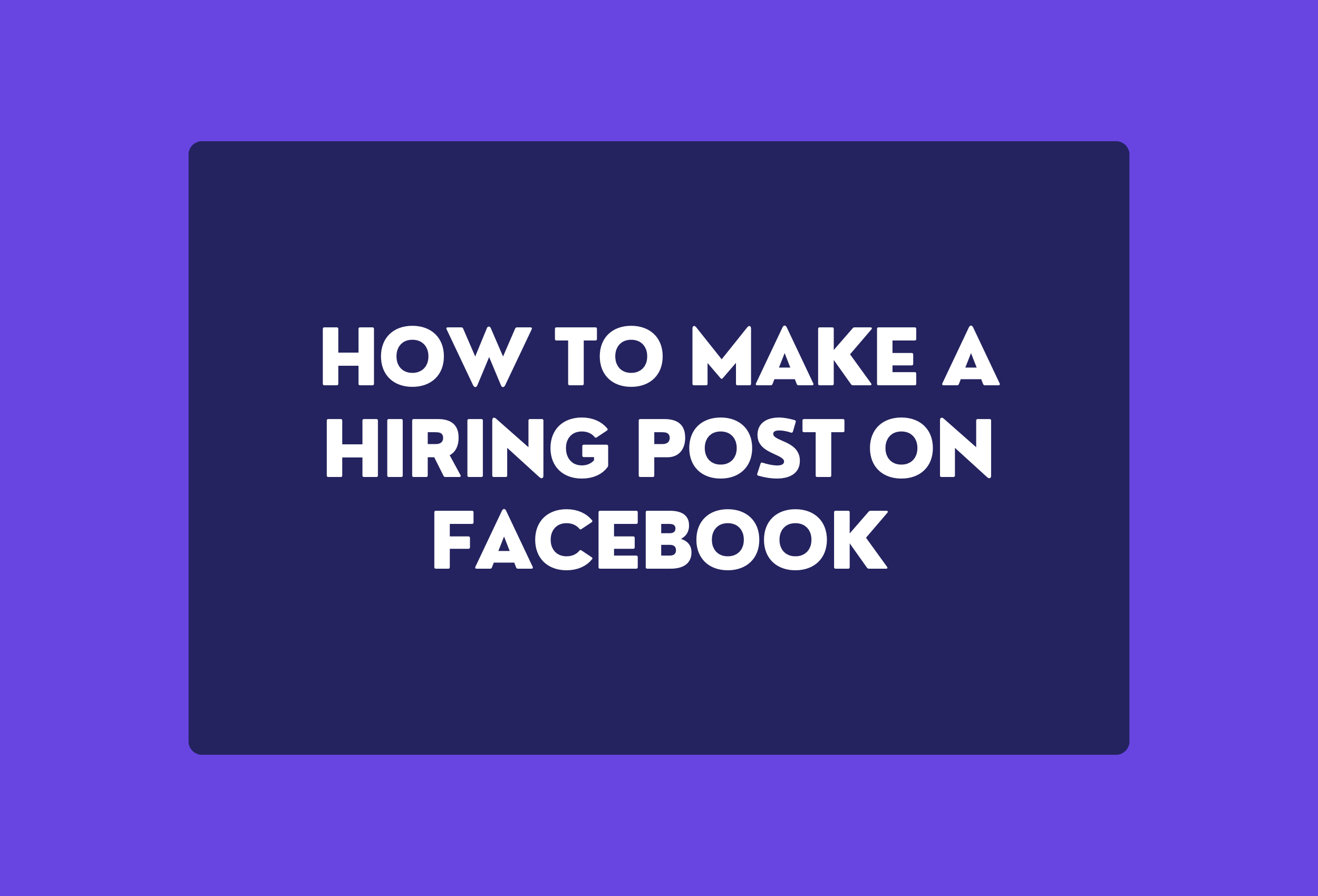 how to make a hiring post on facebook